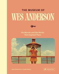 Cover image for The Museum of Wes Anderson