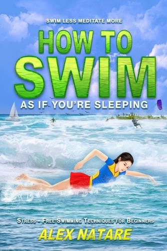 Cover image for How To Swim As If You're Sleeping