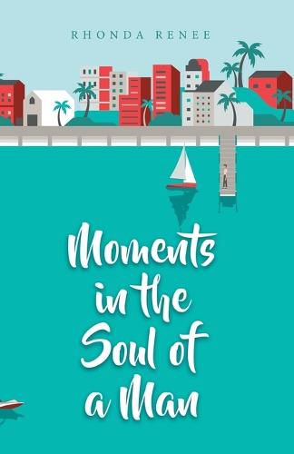 Cover image for Moments in the Soul of a Man