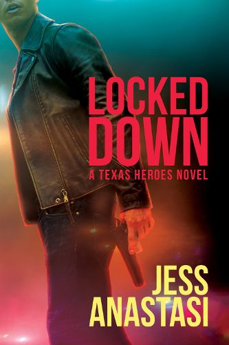 Cover image for Locked Down: A Texas Heroes Novel