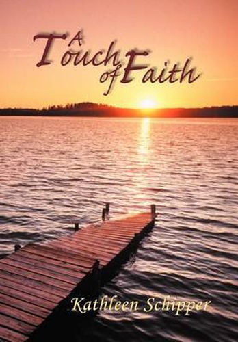 Cover image for A Touch of Faith: The Angel's Advocate Group: Book One