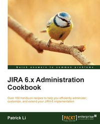 Cover image for JIRA 6.x Administration Cookbook