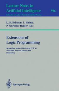 Cover image for Extensions of Logic Programming: Second International Workshop, ELP '91, Stockholm, Sweden, January 27-29, 1991. Proceedings