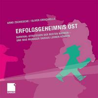 Cover image for Erfolgsgeheimnis Ost: Survival-Strategien der besten Marken - und was Manager daraus lernen koennen