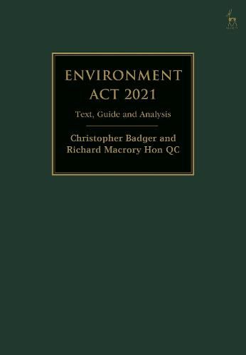 Environment Act 2021: Text, Guide and Analysis