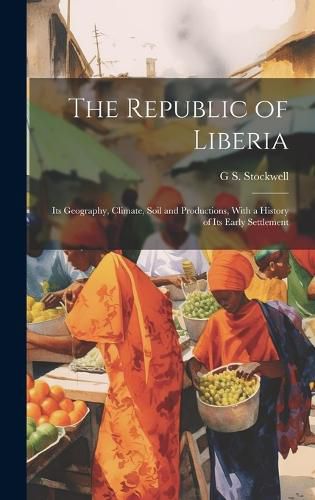 Cover image for The Republic of Liberia