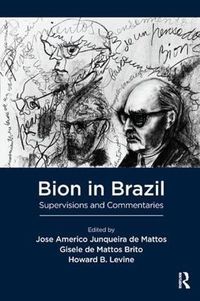 Cover image for Bion in Brazil: Supervisions and Commentaries