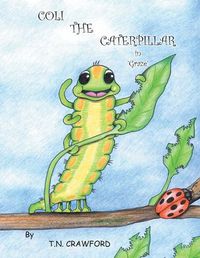 Cover image for COLI THE CATERPILLAR in 'Graze'