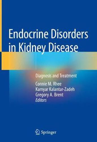 Cover image for Endocrine Disorders in Kidney Disease: Diagnosis and Treatment