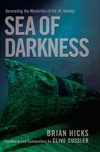 Cover image for Sea of Darkness: Unraveling the Mysteries of the H.L. Hunley