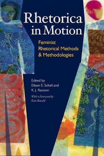 Cover image for Rhetorica in Motion: Feminist Rhetorical Methods and Methodologies