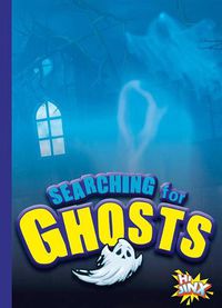 Cover image for Searching for Ghosts