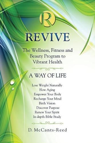 Cover image for Revive: The Wellness, Fitness and Beauty Program to Vibrant Health