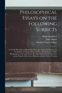 Cover image for Philosophical Essays on the Following Subjects