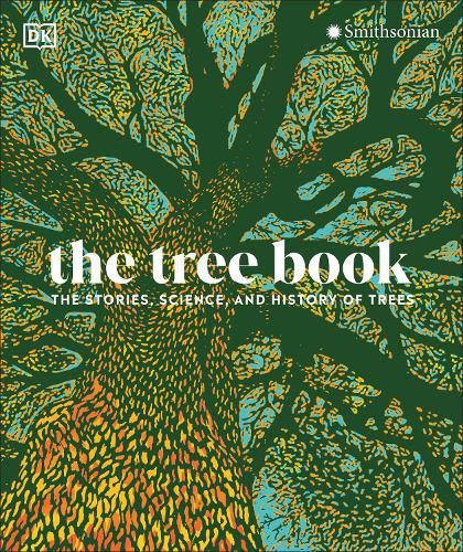 Cover image for The Tree Book: The Stories, Science, and History of Trees