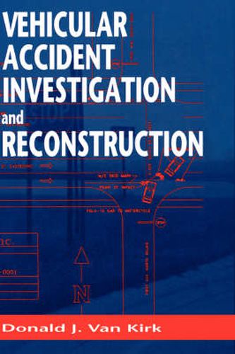 Cover image for Vehicular Accident Investigation and Reconstruction