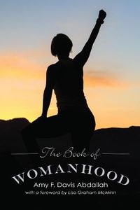 Cover image for The Book of Womanhood