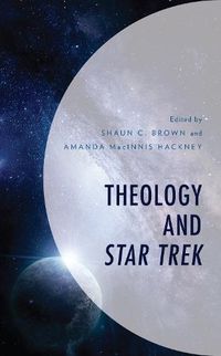 Cover image for Theology and Star Trek