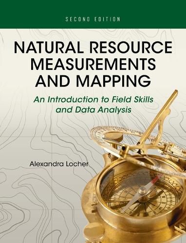 Cover image for Natural Resource Measurements and Mapping: An Introduction to Field Skills and Data Analysis