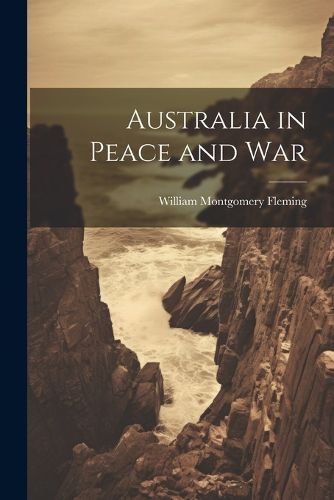 Cover image for Australia in Peace and War