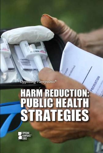 Harm Reduction: Public Health Strategies