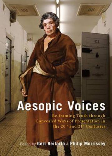 Cover image for Aesopic Voices: Re-framing Truth through Concealed Ways of Presentation in the 20th and 21st Centuries