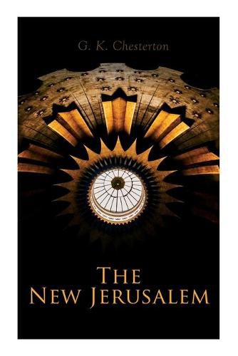 Cover image for The New Jerusalem: The History of the Middle East and the Everlasting Influence of the Tumultuous Changes