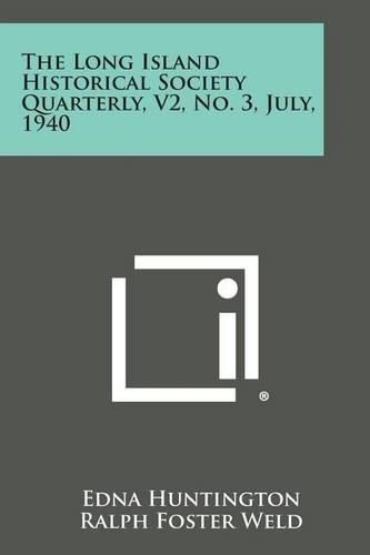 Cover image for The Long Island Historical Society Quarterly, V2, No. 3, July, 1940