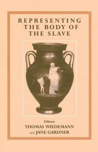 Cover image for Representing the Body of the Slave