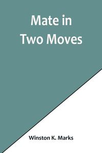 Cover image for Mate in Two Moves