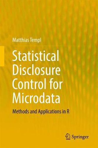 Cover image for Statistical Disclosure Control for Microdata: Methods and Applications in R