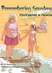 Cover image for Remembering Grandma / Recordando a Abuela