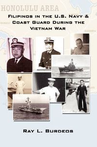 Cover image for Filipinos in the U.S. Navy & Coast Guard During the Vietnam War