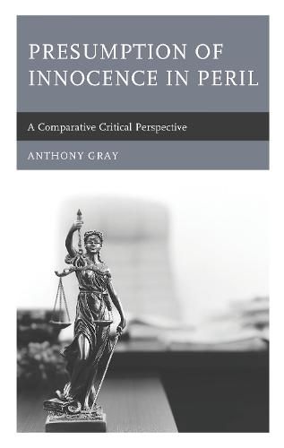 Cover image for Presumption of Innocence in Peril: A Comparative Critical Perspective