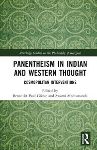 Cover image for Panentheism in Indian and Western Thought