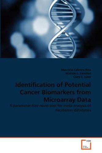 Cover image for Identification of Potential Cancer Biomarkers from Microarray Data