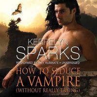 Cover image for How to Seduce a Vampire (Without Really Trying)