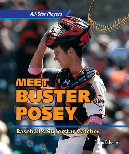 Meet Buster Posey: Baseball's Superstar Catcher