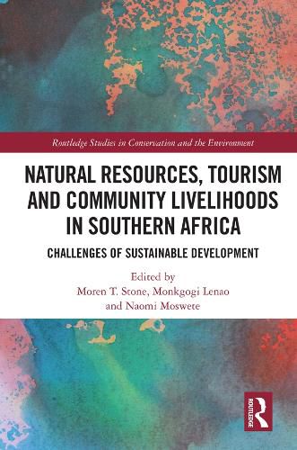 Cover image for Natural Resources, Tourism and Community Livelihoods in Southern Africa: Challenges of Sustainable Development