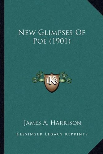 New Glimpses of Poe (1901) New Glimpses of Poe (1901)