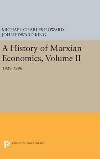 Cover image for A History of Marxian Economics, Volume II: 1929-1990