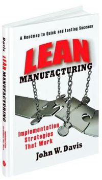 Cover image for Implementing Lean Manufacturing: An Operations Managers Guide