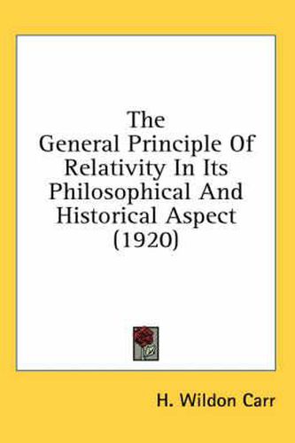 Cover image for The General Principle of Relativity in Its Philosophical and Historical Aspect (1920)