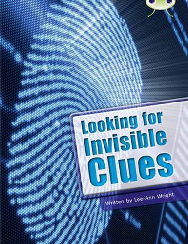 Cover image for Bug Club Guided Non Fiction Year Two Lime B Looking for Invisible Clues