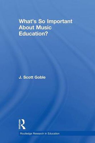 Cover image for What's So Important About Music Education?