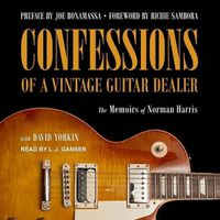 Cover image for Confessions of a Vintage Guitar Dealer
