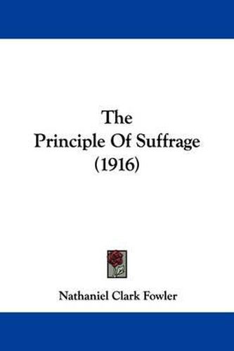 Cover image for The Principle of Suffrage (1916)