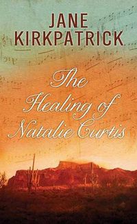 Cover image for The Healing of Natalie Curtis