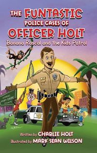 Cover image for The Funtastic Police Cases of Officer Holt