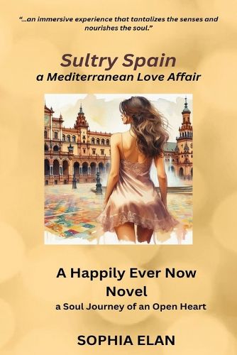 Cover image for Sultry Spain, a Mediterranean Love Affair